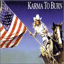 Karma To Burn Wild Wonderful Purgatory 