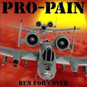 Pro-Pain/Run For Cover@Explicit Version