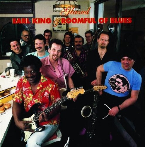 Earl & Roomful Of Blues King Glazed 