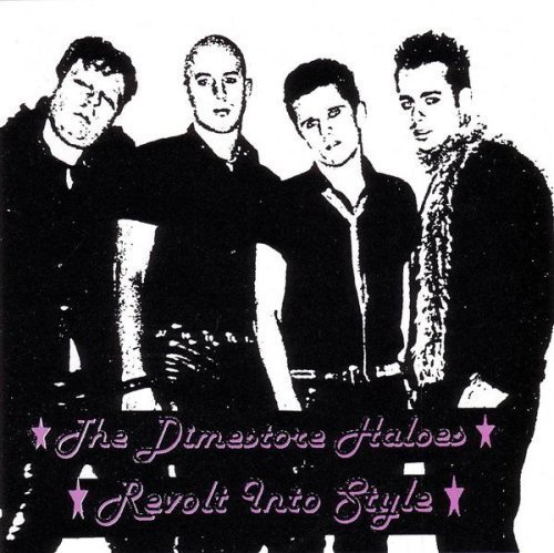 Dimestore Haloes/Revolt Into Style