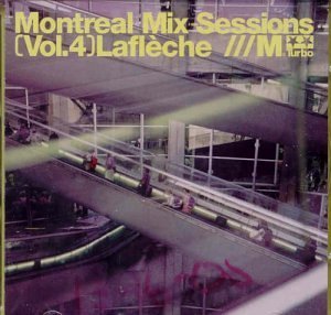 Lafleche/Vol. 4-Montreal Mix Sessions