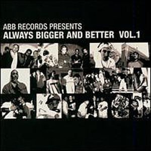 Always Bigger & Better/Vol. 1-Always Bigger & Better@Mhz/Solution/427/Turbin@Always Bigger & Better