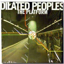 DILATED PEOPLES/PLATFORM