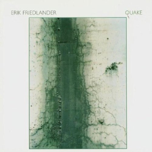 Erik Friedlander/Quake