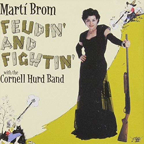 Marti & Cornell Hurd Brom Band/Feudin' & Fightin