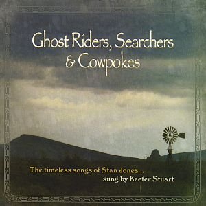 STUART,KEETER/GHOST RIDERS SEARCHERS & COWPO