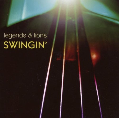 Legends & Lions/Swingin'