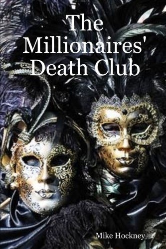 Mike Hockney/The Millionaires' Death Club