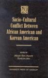 Molefi Kete Asante Socio Cultural Conflict Between African American A 