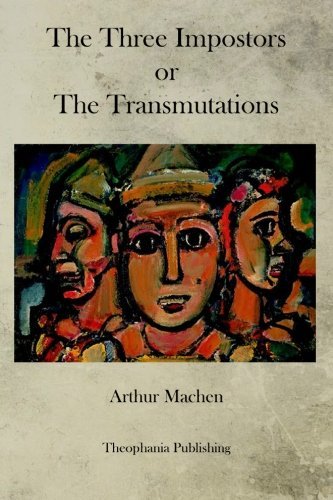 Arthur Machen/The Three Imposters