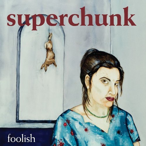 Superchunk/Foolish@.