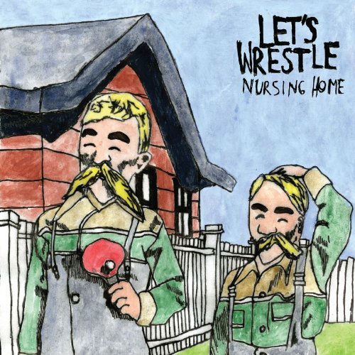 Let's Wrestle/Nursing Home@.