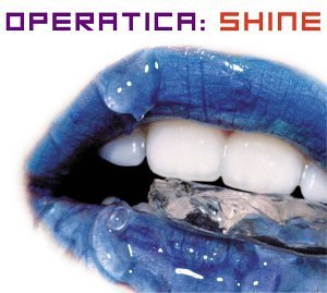 Operatica: Shine/Operatica: Shine