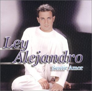 Ley Alejandro/Sentir Amor