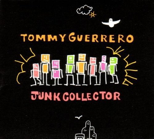 Tommy Guerrero/Junk Collector Ep