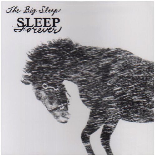 Big Sleep/Sleep Forever