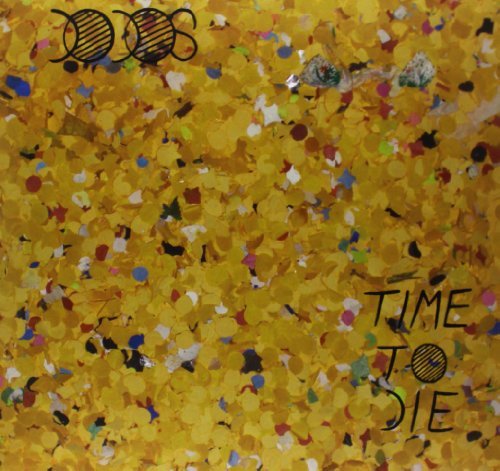 Dodos/Time To Die