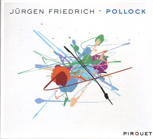 Jurgen Friedrich/Pollock