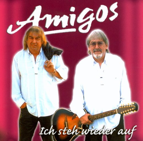 Amigos/Ich Steh Wieder Auf@Import-Eu