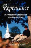 G. Michael Cocoris Repentance The Most Misunderstood Word In The Bible 
