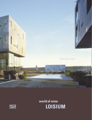 Dietmar Steiner/Steven Holl@World Of Wine: Loisium