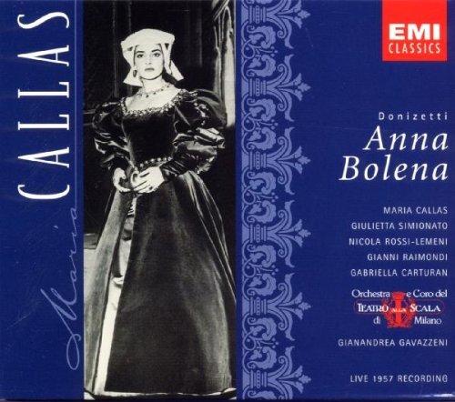 Gaetano Donizetti Gianandrea Gavazzeni Maria Calla/Donizetti: Anna Bolena (Complete Opera Live 1957)