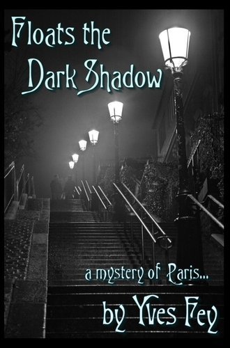 Yves Fey/Floats the Dark Shadow