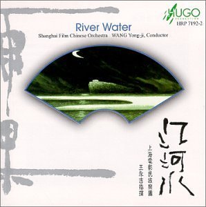 Shanghai Film Chinese Orchestr/River Water