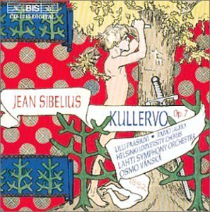 J. Sibelius Kullervo Paasikivi (mez) Laukka (bar) Vanska Lahti So 
