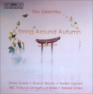 T. Takemitsu/String Around Autumn@Dukes/Bezaly/Ogawa@Otaka/Bbc Natl Orch Of Wales