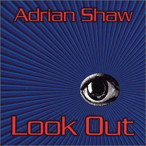 Adrian Shaw/Look Out