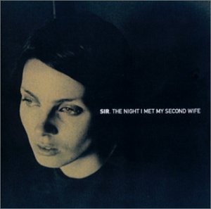 Sir/Night I Met My Second Wife