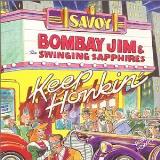 Bombay Jim & The Swinging Sapp Keep Honkin' 