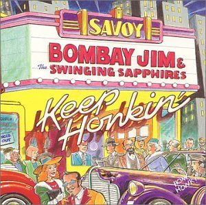 Bombay Jim & The Swinging Sapp Keep Honkin' 