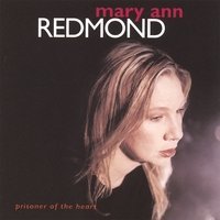 Mary Ann Redmond/Prisoner Of The Heart