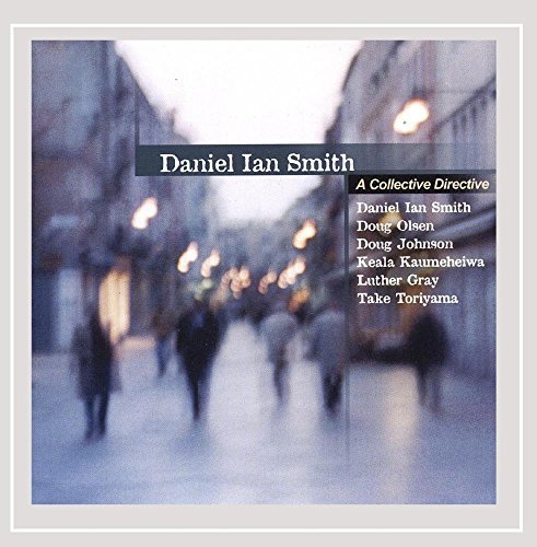 Daniel Ian Smith Collective Directive 