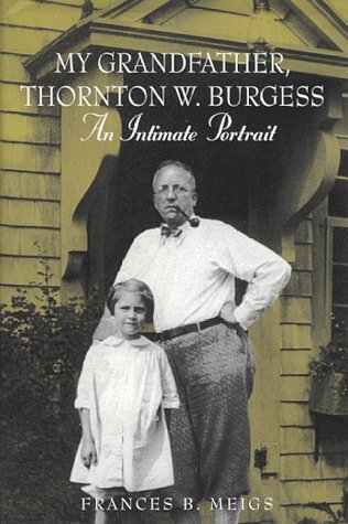 Frances B. Meigs My Grandfather Thornton W. Burgess 