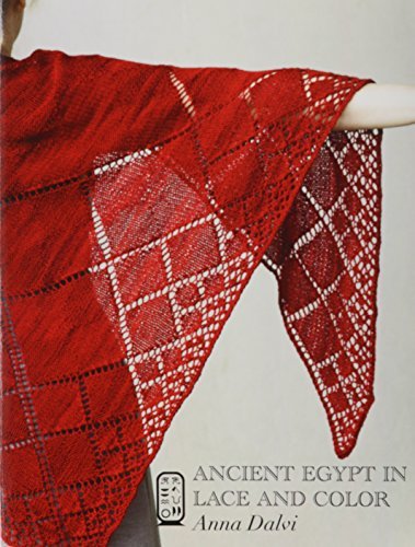 Anna Dalvi/Ancient Egypt in Lace and Color
