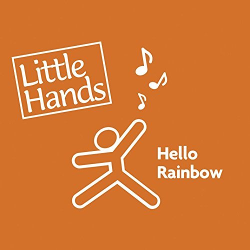 Little Hands/Hello Rainbow