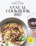 Matt Moore Food & Wine Annual Cookbook 2017 An Entire Year Of Recipes 