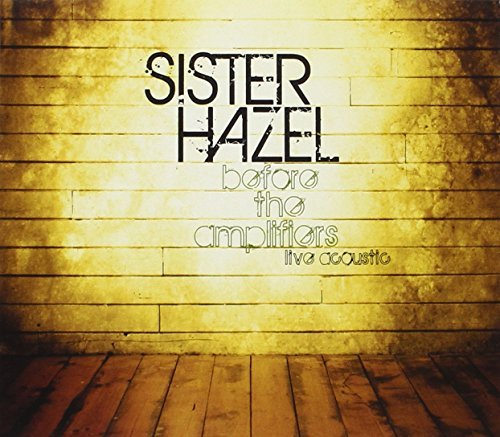 SISTER HAZEL/BEFORE THE AMPLIFIERS-LIVE ACO