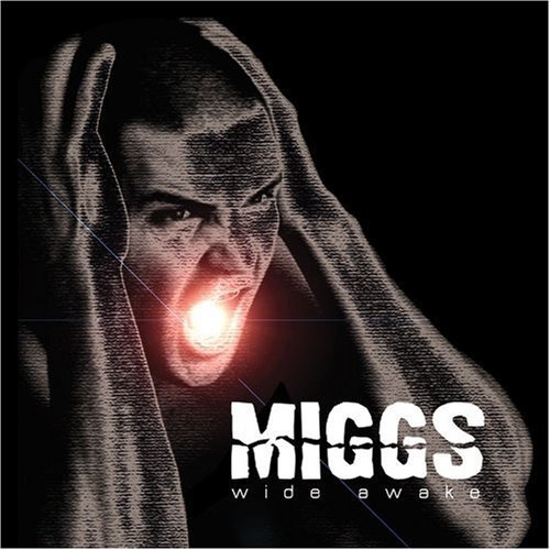 MIGGS/WIDE AWAKE
