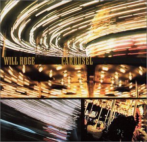 Will Hoge/Carousel