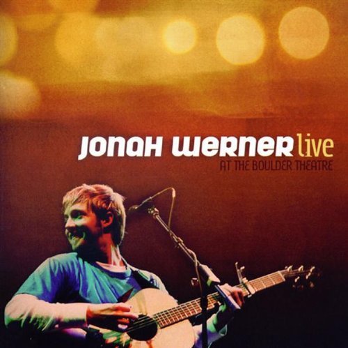 Jonah Werner/Live At The Boulder Theater