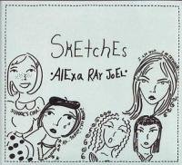 Alexa Ray Joel/Sketches