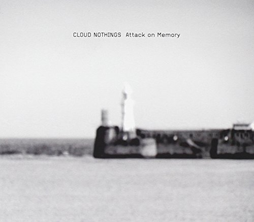 Cloud Nothings/Attack On Memory