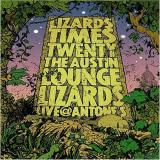 Austin Lounge Lizards Lizards Times Twenty Live At 