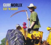 Gurf Morlix Cut 'n Shoot 