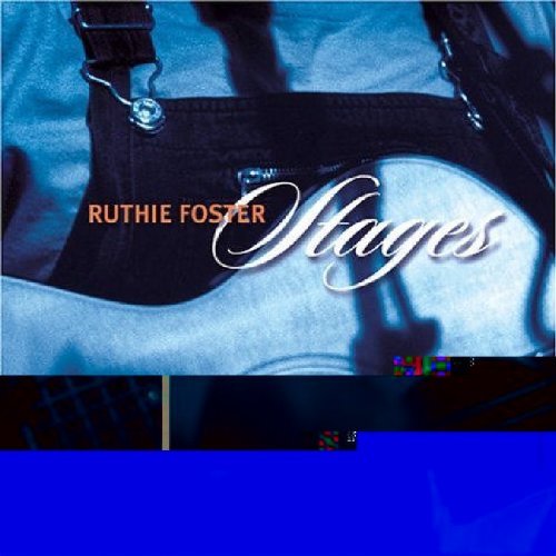 Ruthie Foster/Stages