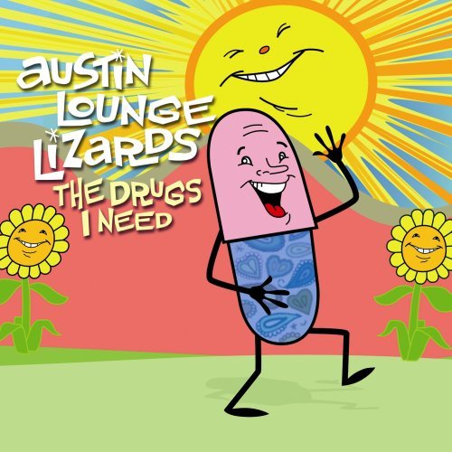 Austin Lounge Lizards/Drugs I Need